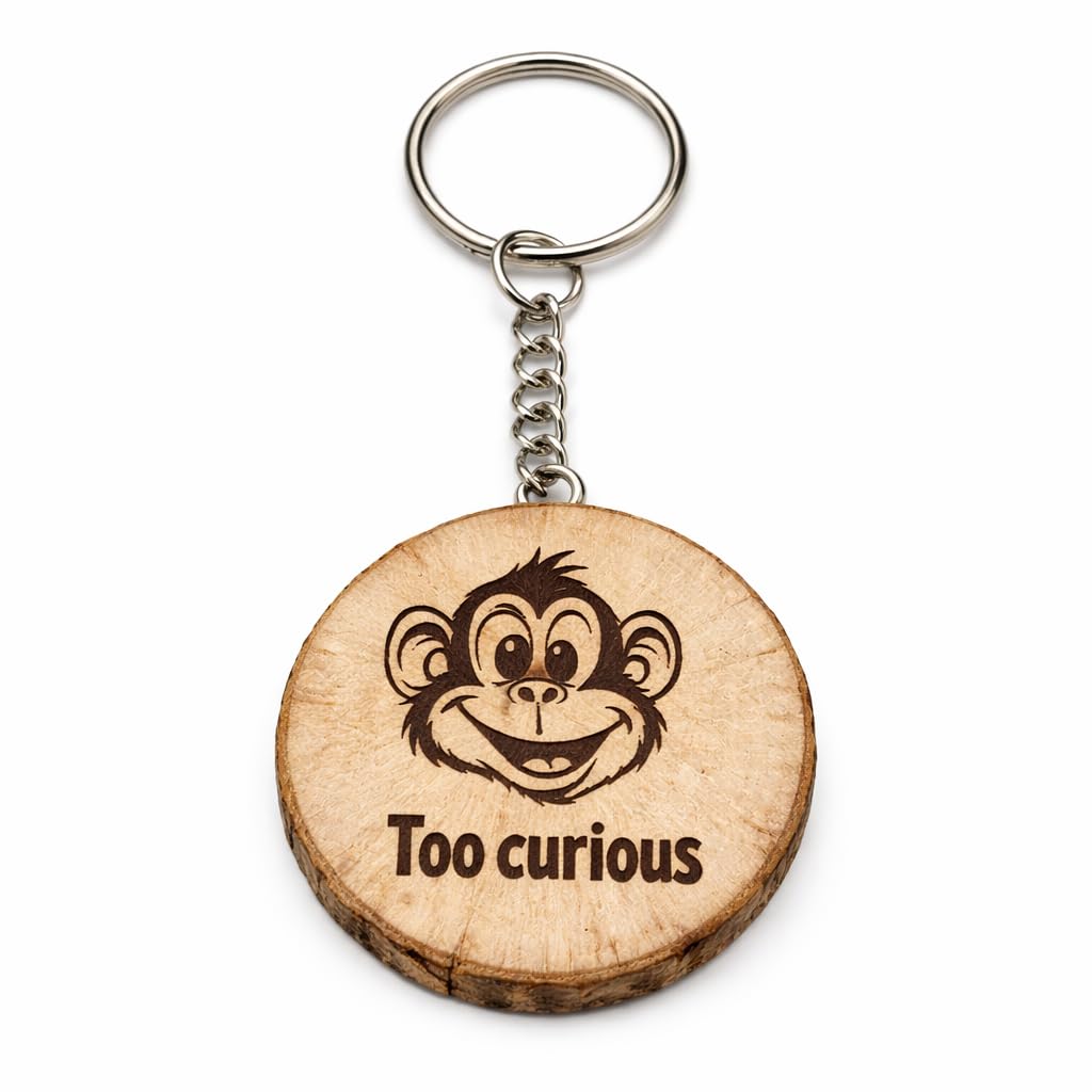 „Too Curious“ Holz Schlüsselanhänger