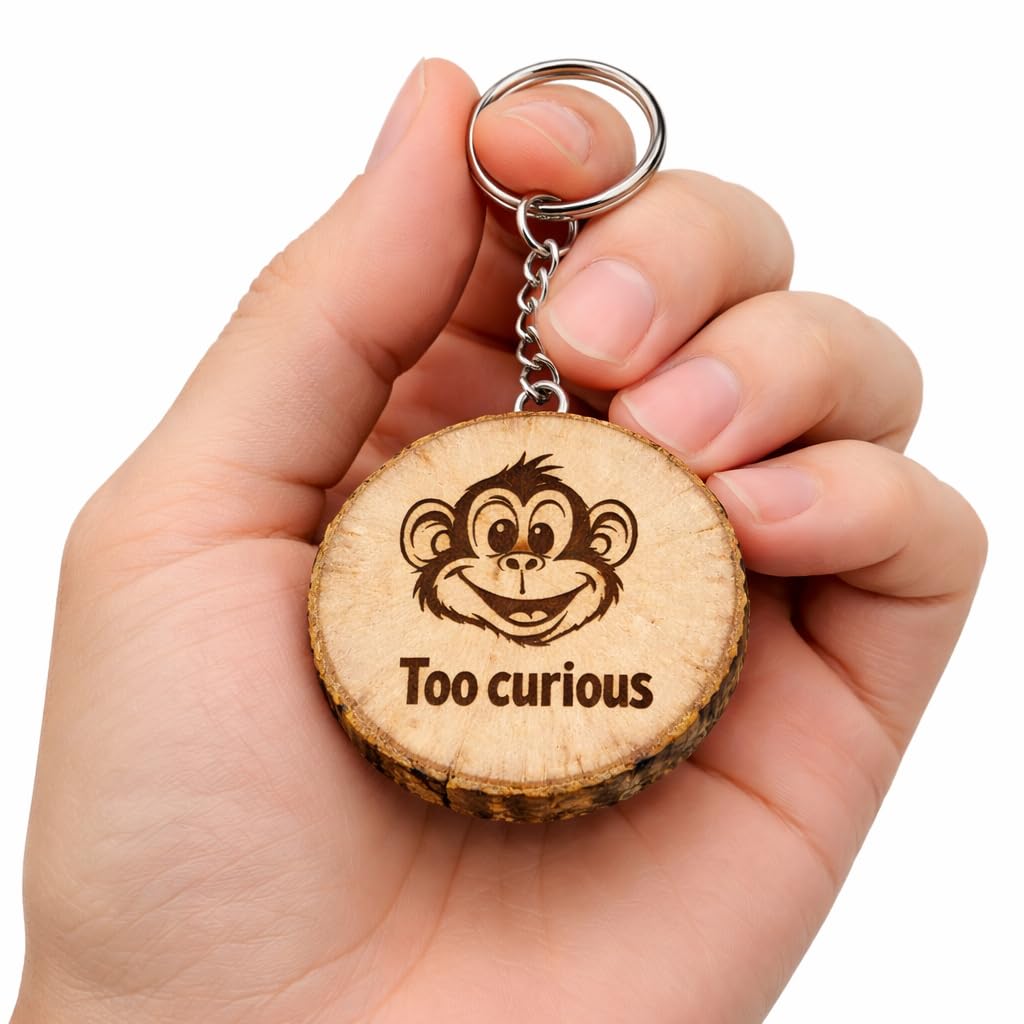 „Too Curious“ Holz Schlüsselanhänger